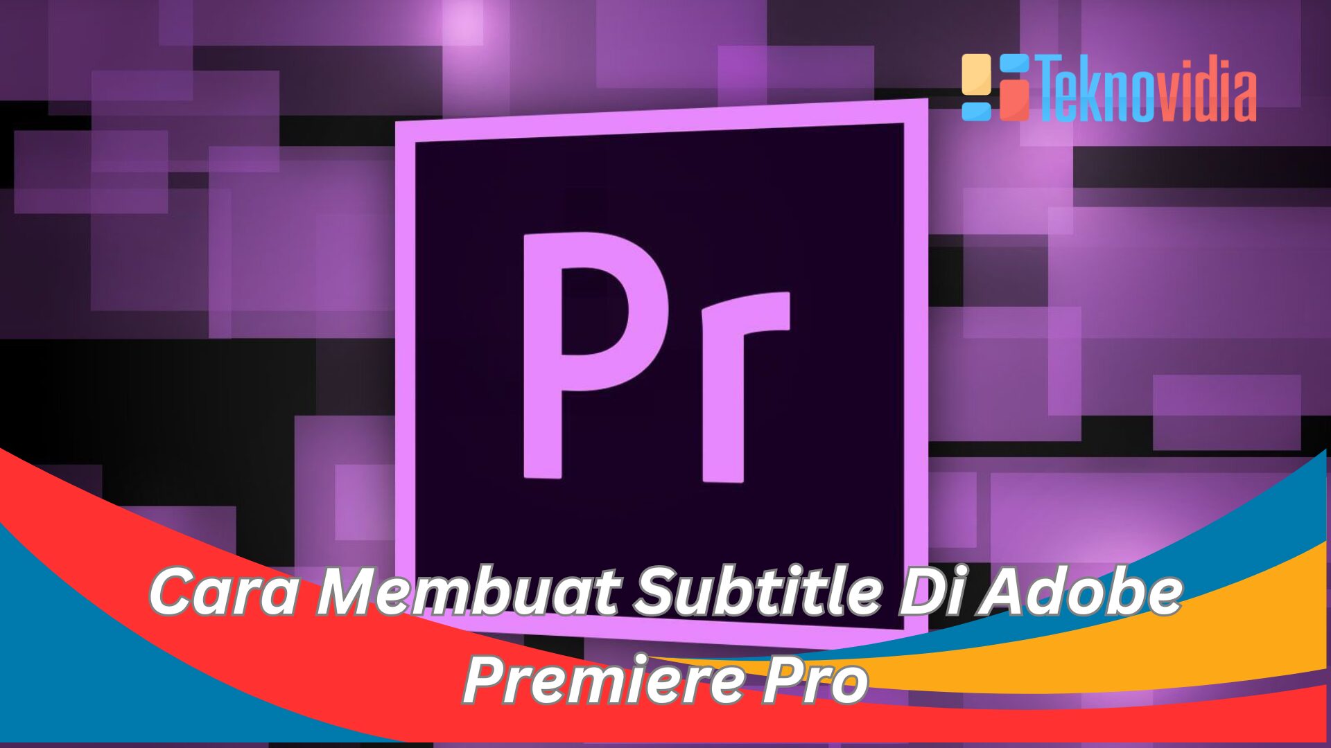 Cara Membuat Subtitle Di Adobe Premiere Pro