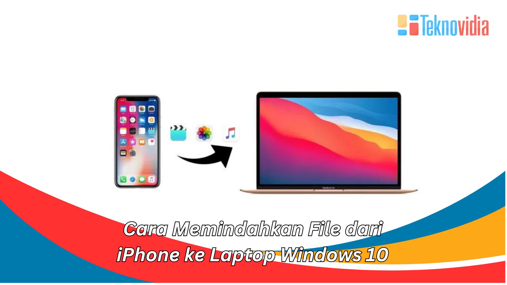 Cara Memindahkan File dari iPhone ke Laptop Windows 10