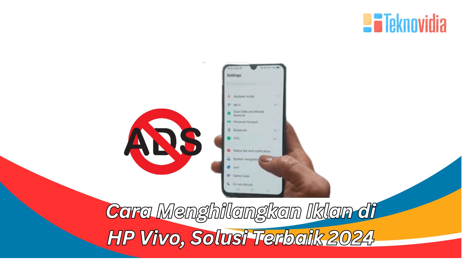 Cara Menghilangkan Iklan di HP Vivo, Solusi Terbaik 2024