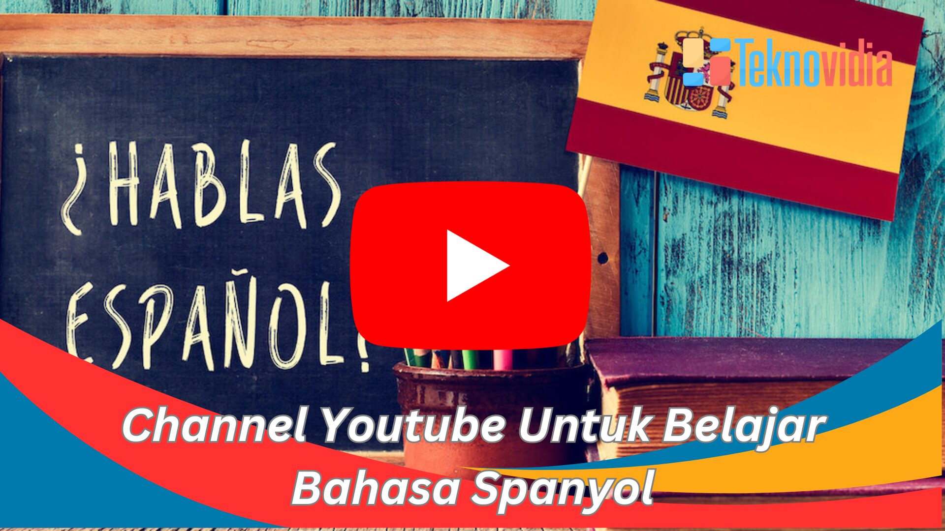 Channel Youtube Untuk Belajar Bahasa Spanyol