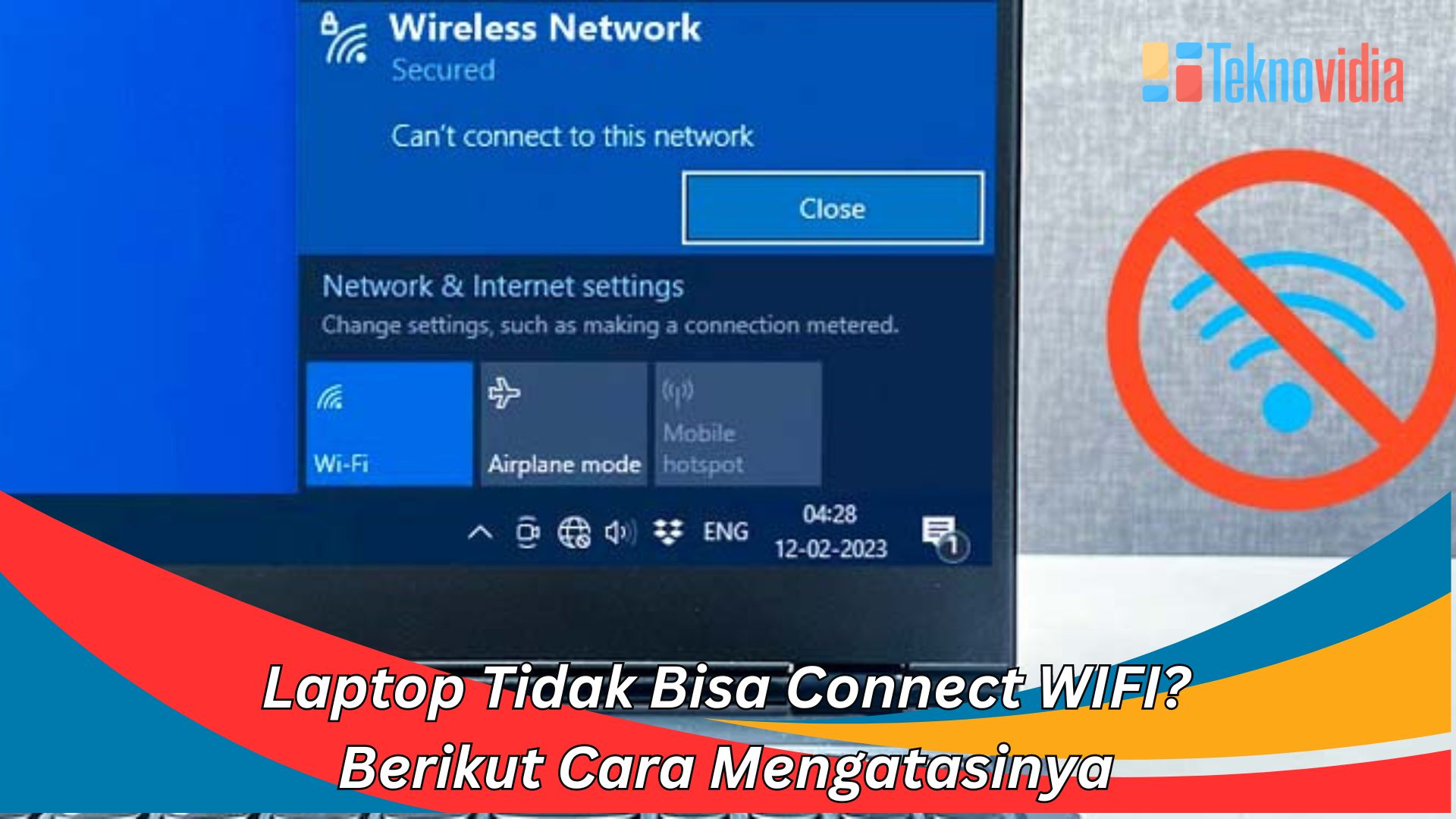 Laptop Tidak Bisa Connect WIFI? Berikut Cara Mengatasinya